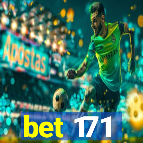 bet 171